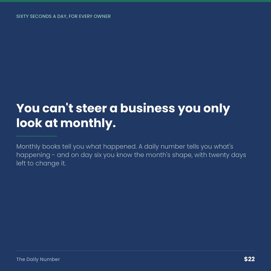The Daily Number: You Can't Steer a Business You Only Look At Monthly — quote