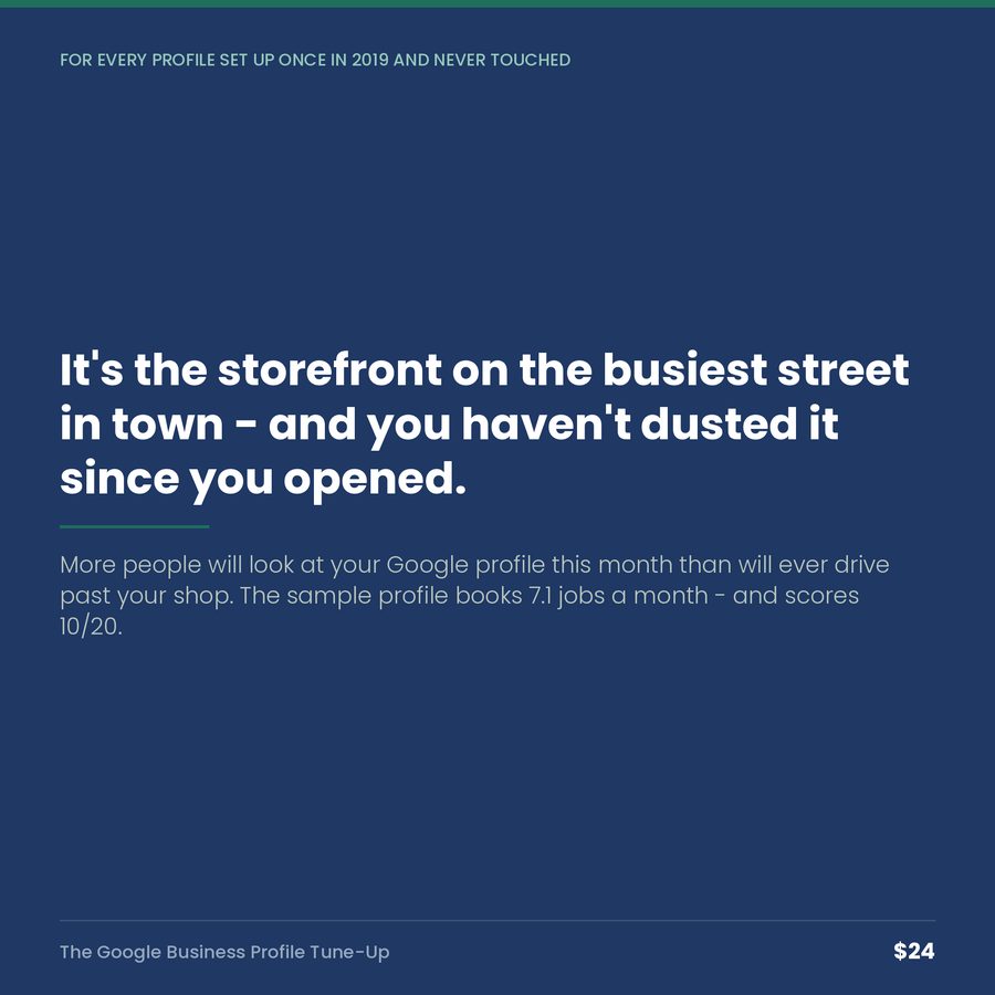 The Google Business Profile Tune-Up: The Storefront on the Busiest Street in Town, Undusted Since You Opened. — quote